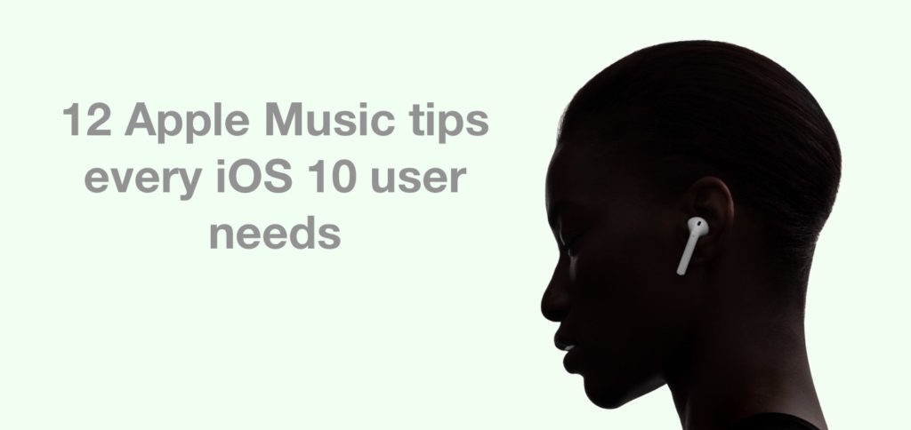 Apple Music tips you'll use